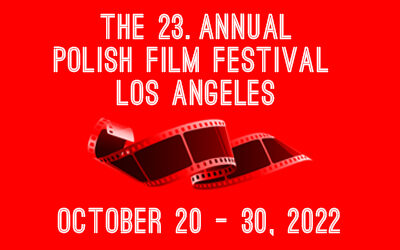 23. Polish Film Festival Los Angeles 2022