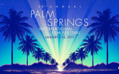 Palm Springs International Film FestivalJanuary 2 – 15, 2017